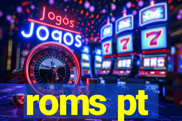 roms pt